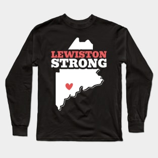 Lewiston Strong Long Sleeve T-Shirt